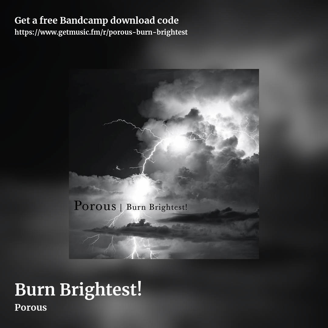 Burn Brightest! by Porous, square promo share image