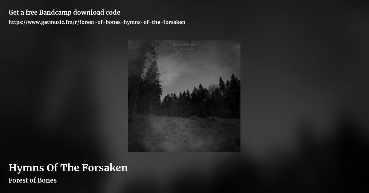 Hymns Of The Forsaken by Forest of Bones, landscape promo share image