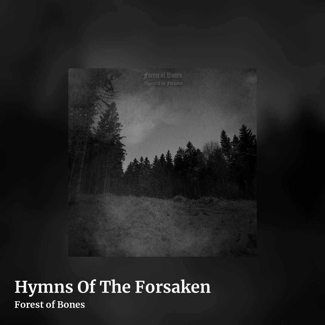Hymns Of The Forsaken by Forest of Bones, square clean share image