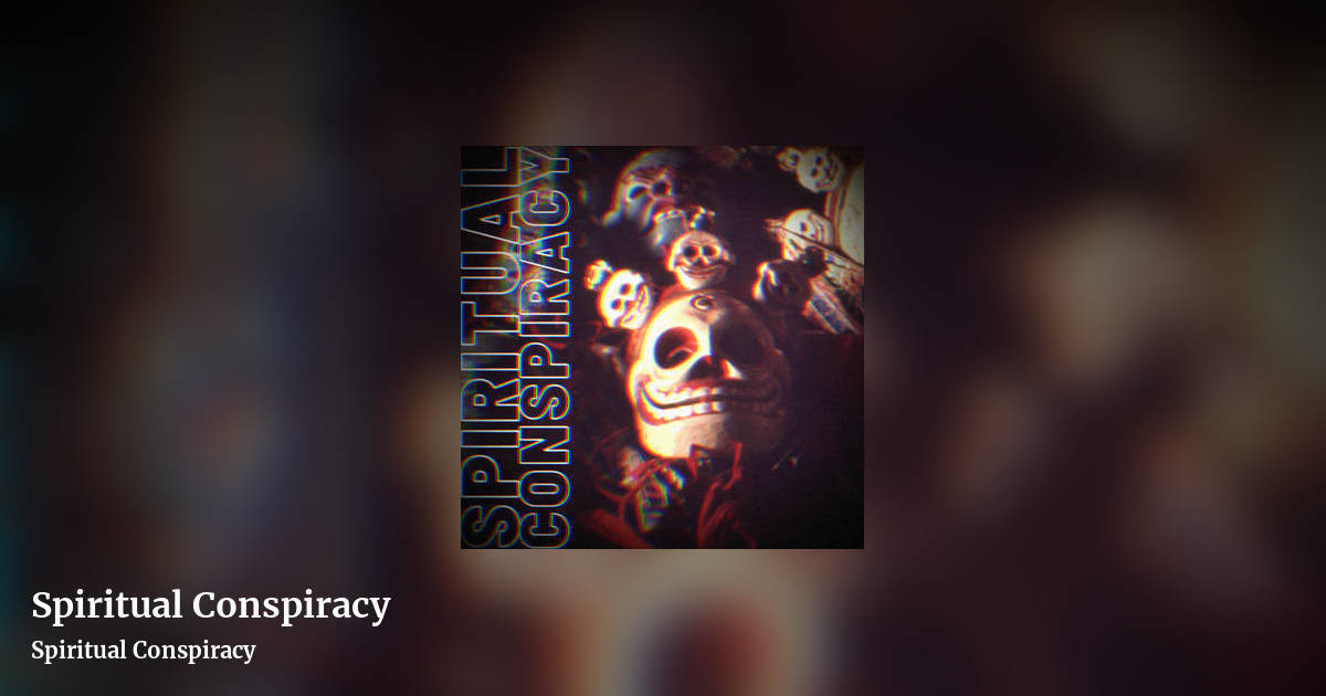 Spiritual Conspiracy by Spiritual Conspiracy, landscape clean share image