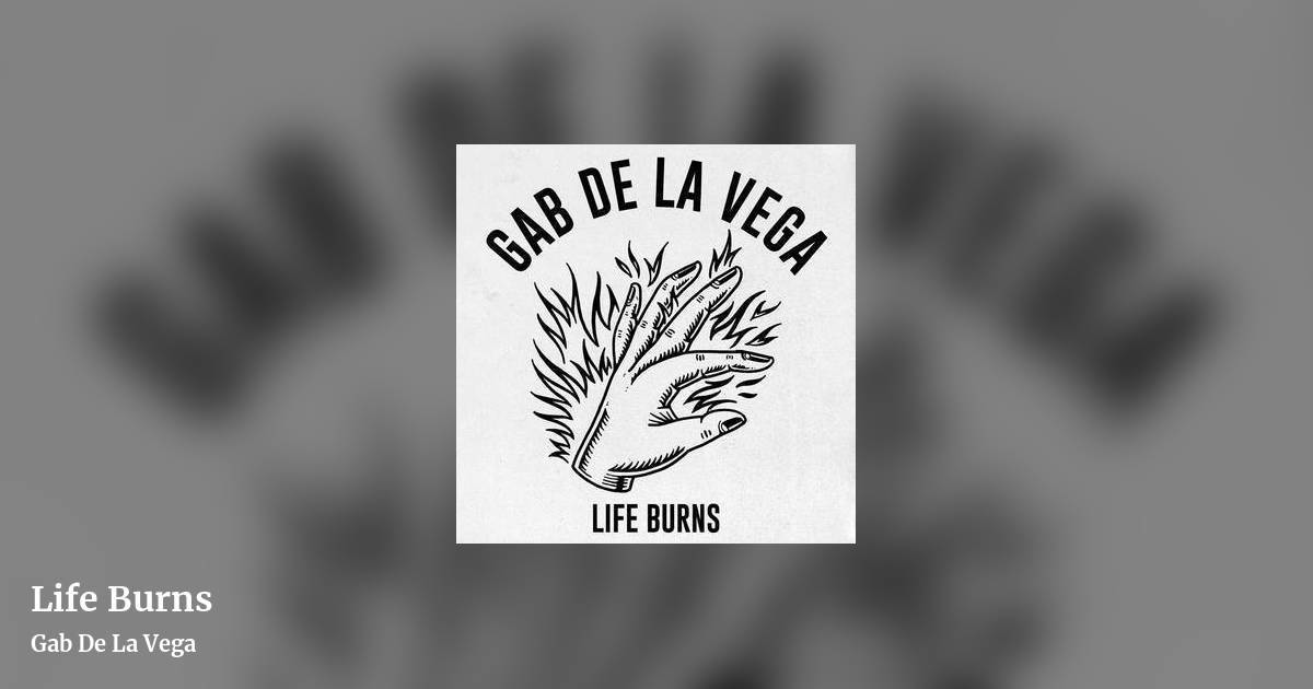 Life Burns by Gab De La Vega, landscape clean share image