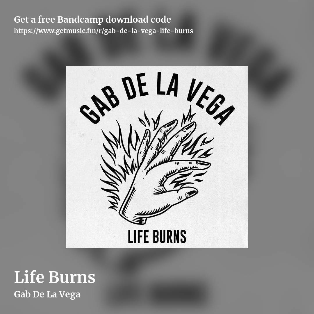 Life Burns by Gab De La Vega, square promo share image