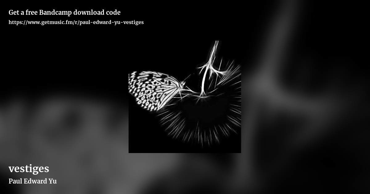 vestiges by Paul Edward Yu, landscape promo share image
