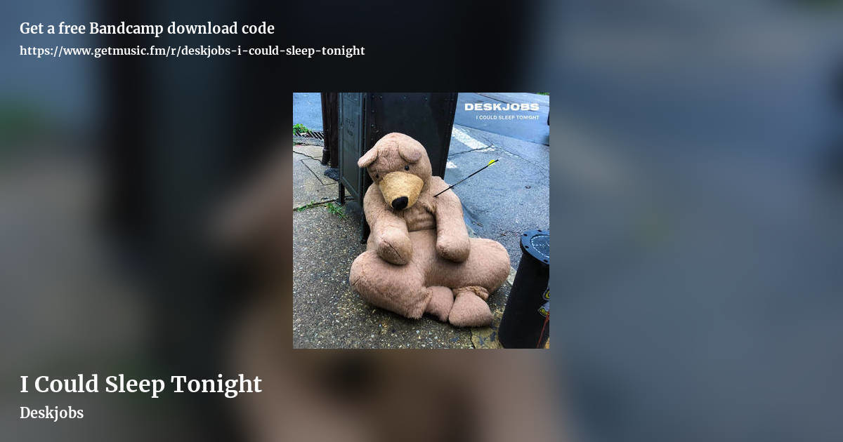 I Could Sleep Tonight by Deskjobs, landscape promo share image