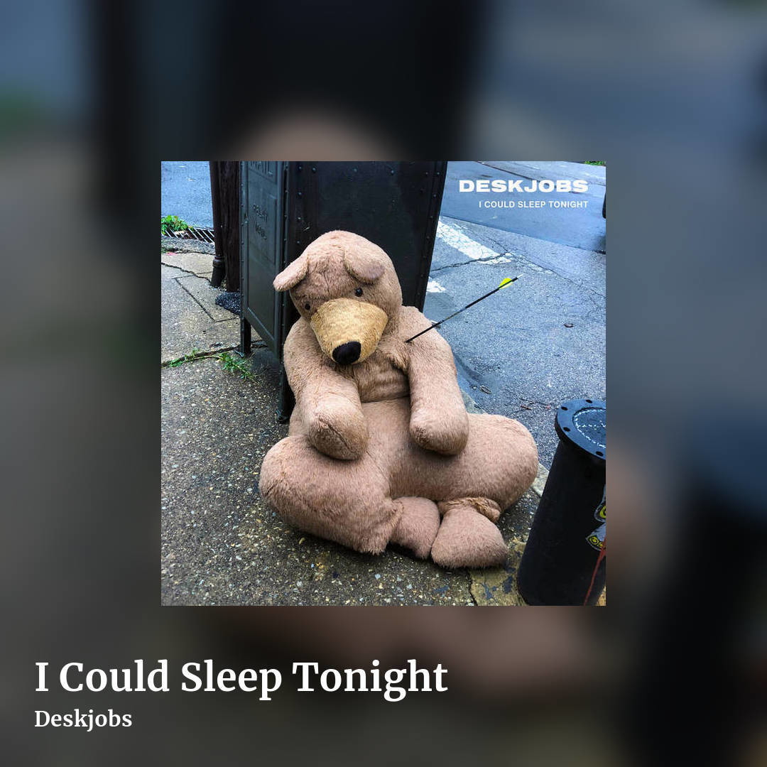 I Could Sleep Tonight by Deskjobs, square clean share image