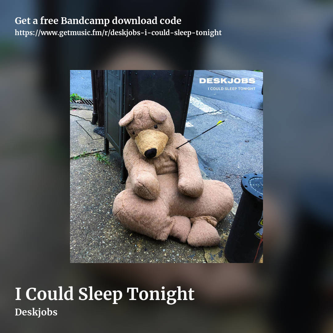 I Could Sleep Tonight by Deskjobs, square promo share image