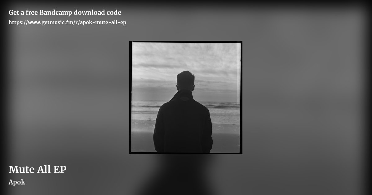 Mute All EP by Apok, landscape promo share image