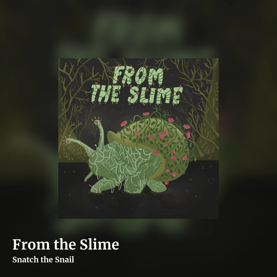 From the Slime by Snatch the Snail, square clean share image