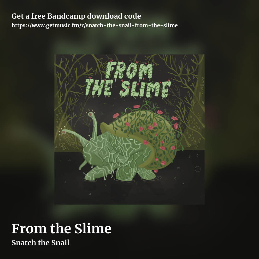 From the Slime by Snatch the Snail, square promo share image