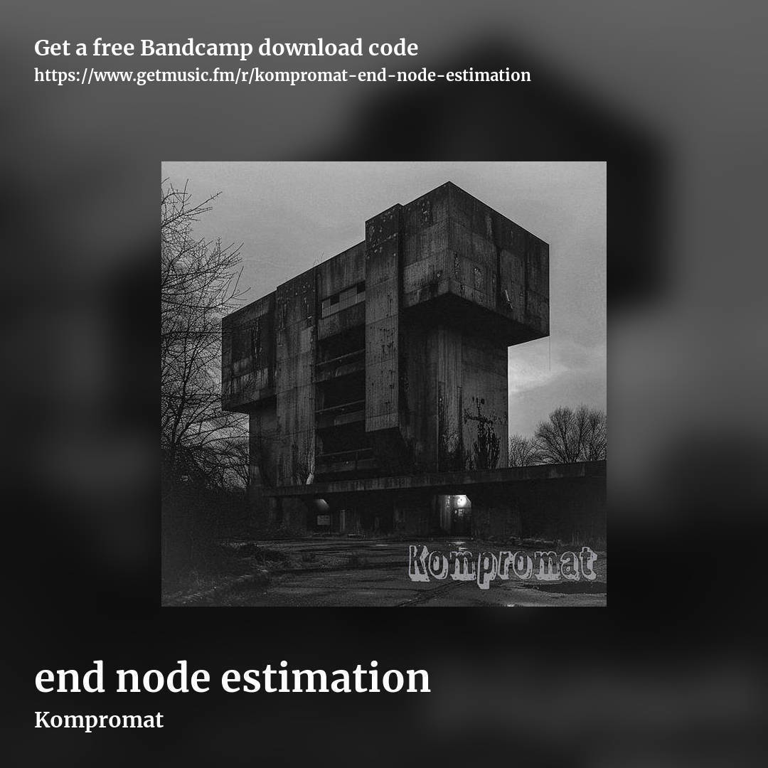 end node estimation by Kompromat, square promo share image