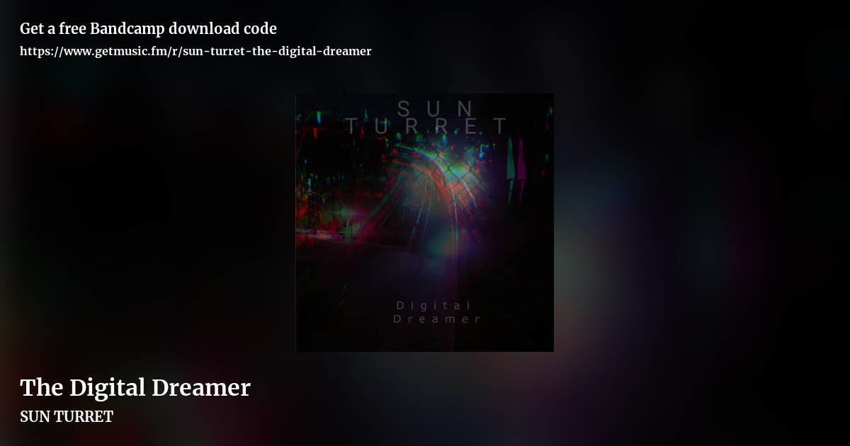 The Digital Dreamer by SUN TURRET, landscape promo share image