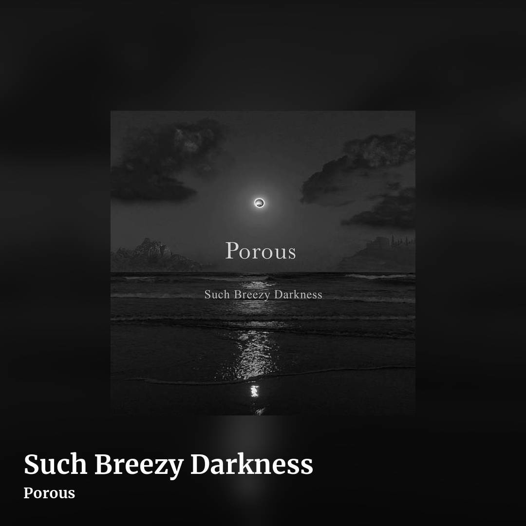 Such Breezy Darkness by Porous, square clean share image