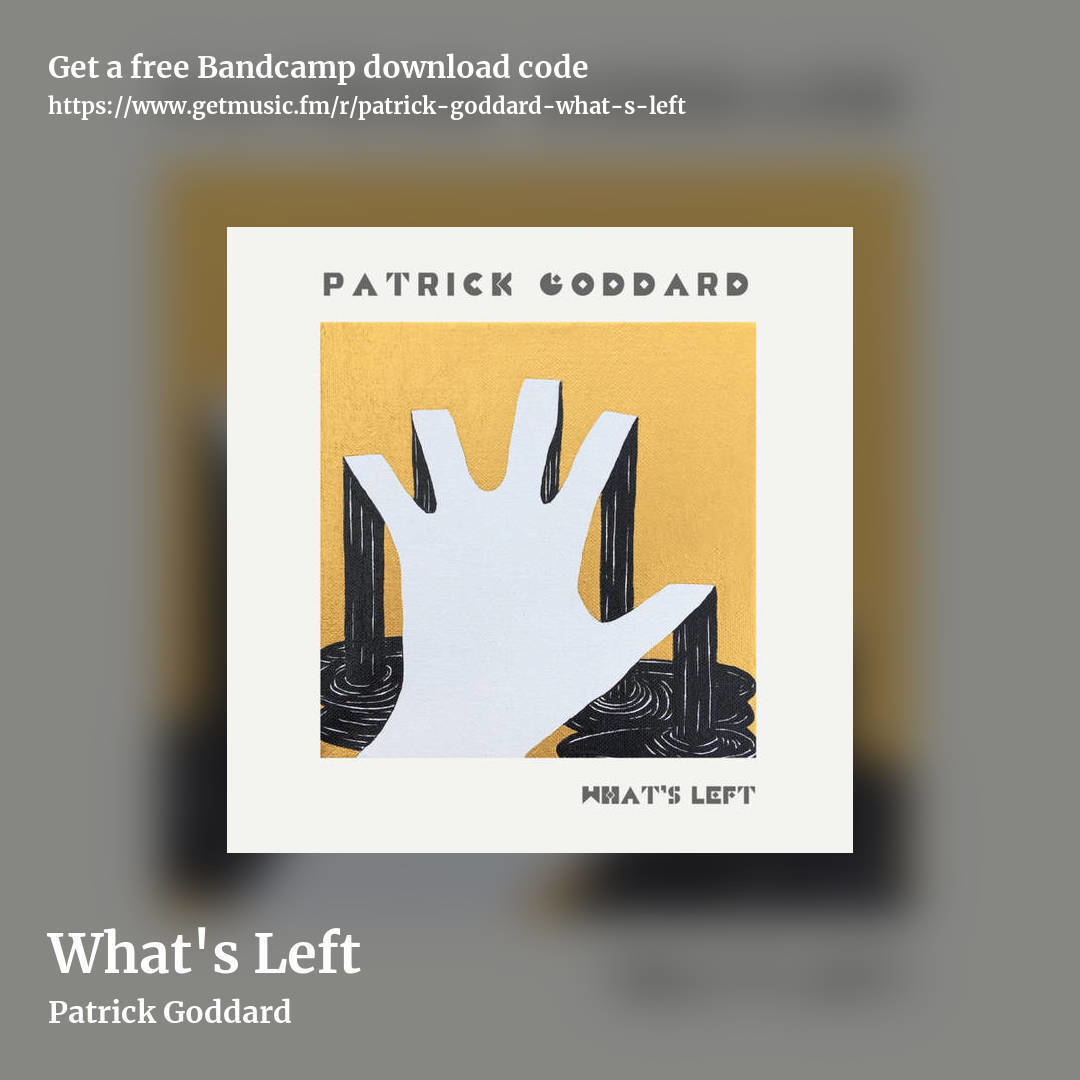 What's Left by Patrick Goddard, square promo share image