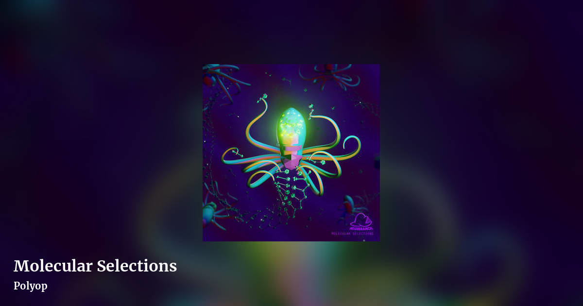 Molecular Selections by Polyop, landscape clean share image