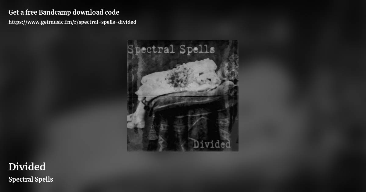 Divided by Spectral Spells, landscape promo share image
