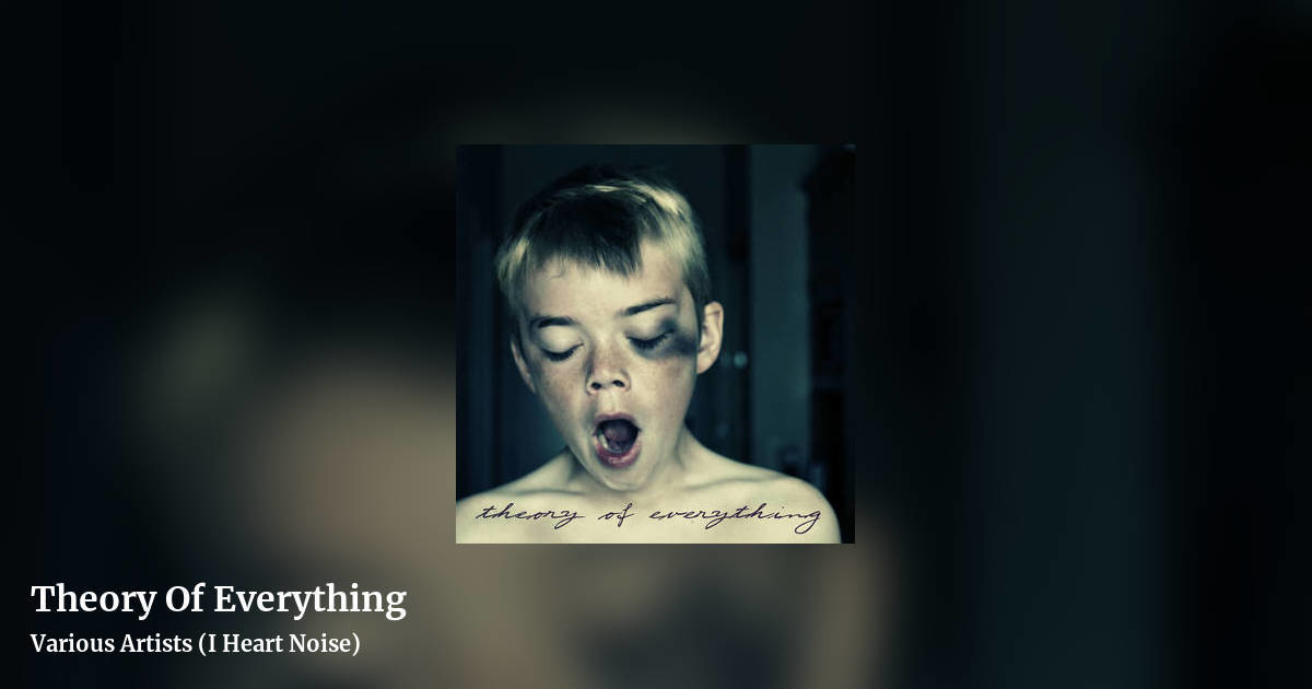Theory Of Everything by Various Artists (I Heart Noise), landscape clean share image