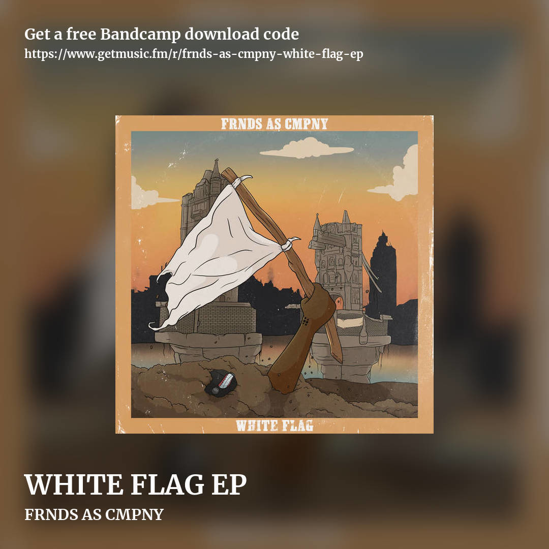 WHITE FLAG EP by FRNDS AS CMPNY, square promo share image