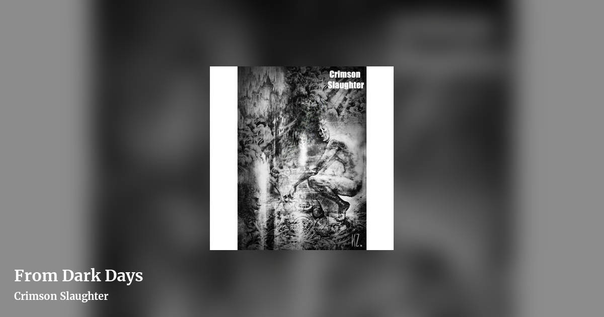 From Dark Days by Crimson Slaughter, landscape clean share image