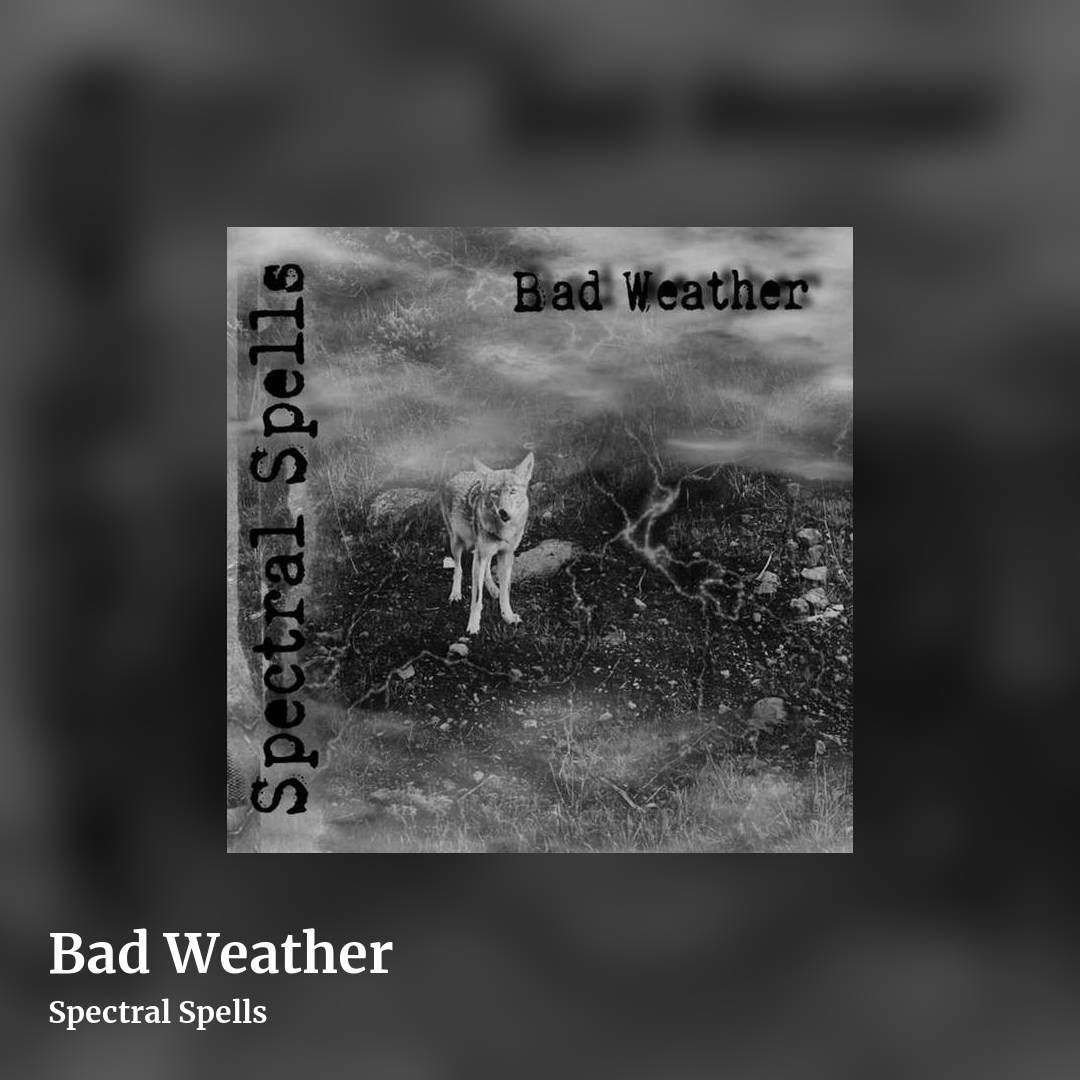 Bad Weather by Spectral Spells, square clean share image