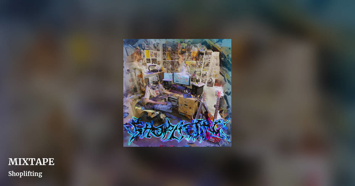 MIXTAPE by Shoplifting, landscape clean share image