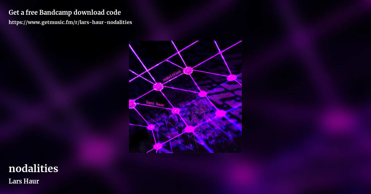 nodalities by Lars Haur, landscape promo share image