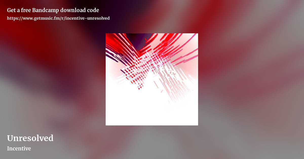 Unresolved by Incentive, landscape promo share image