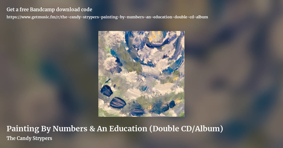 Painting By Numbers & An Education (Double CD​/​Album) by The Candy Strypers, landscape promo share image