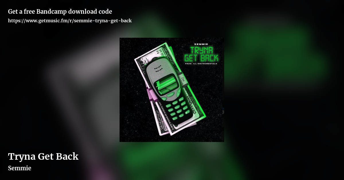 Tryna Get Back by Semmie, landscape promo share image
