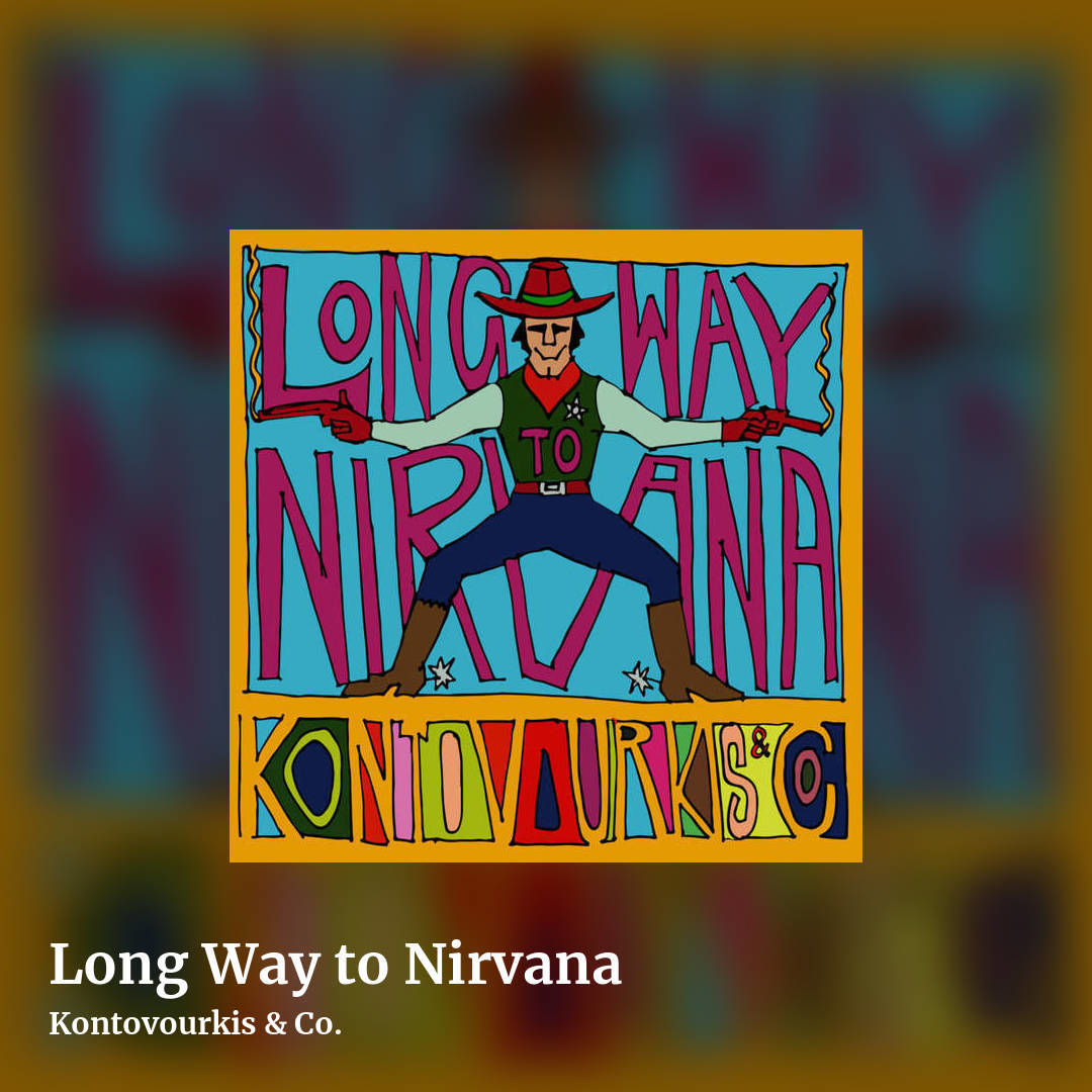 Long Way to Nirvana by Kontovourkis & Co., square clean share image