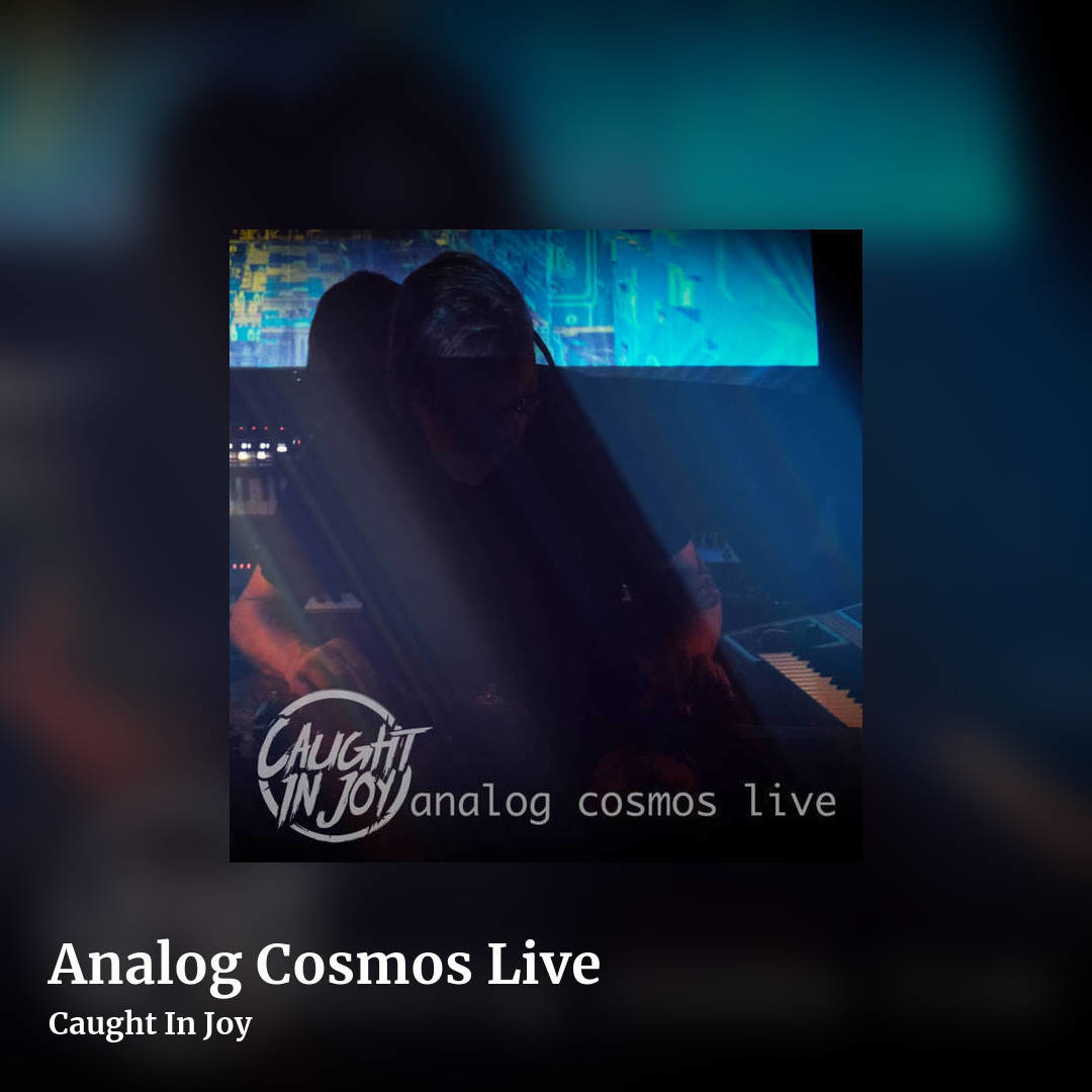 Analog Cosmos Live by Caught In Joy, square clean share image