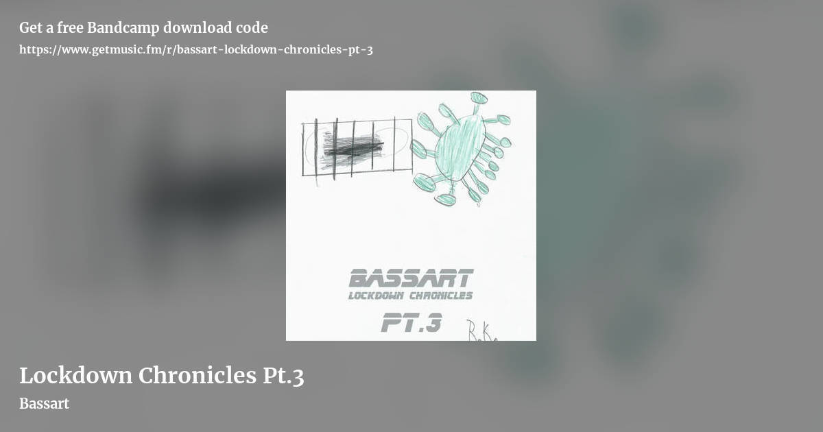 Lockdown Chronicles Pt​.​3 by Bassart, landscape promo share image