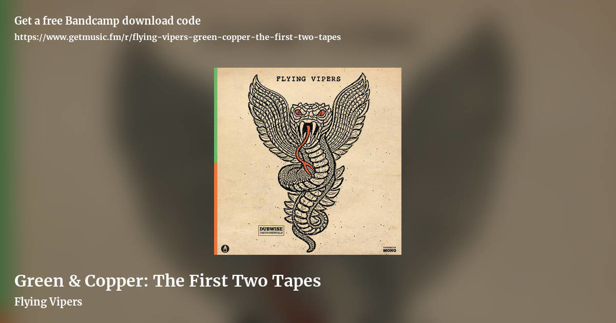 Green & Copper: The First Two Tapes by Flying Vipers, landscape promo share image