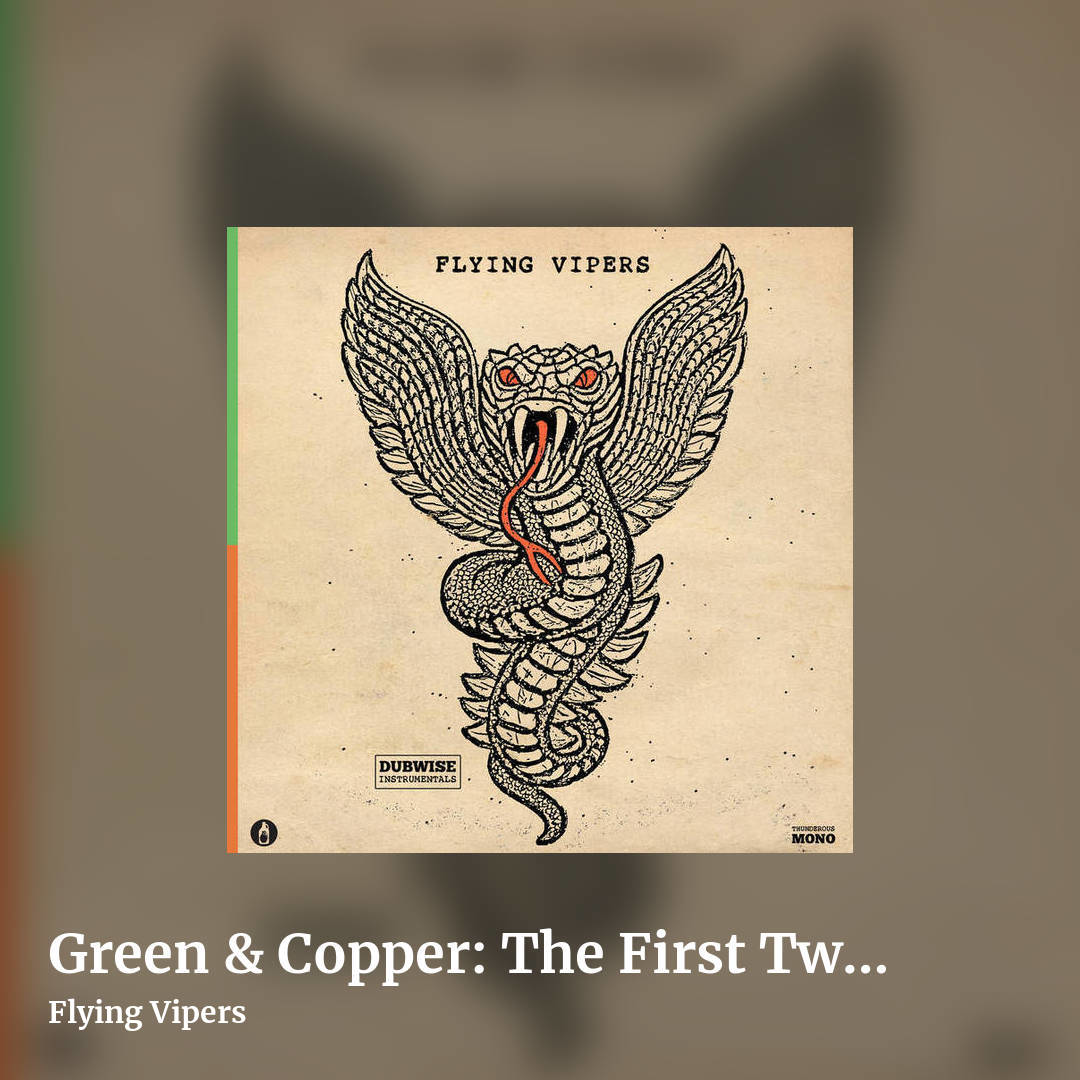 Green & Copper: The First Two Tapes by Flying Vipers, square clean share image