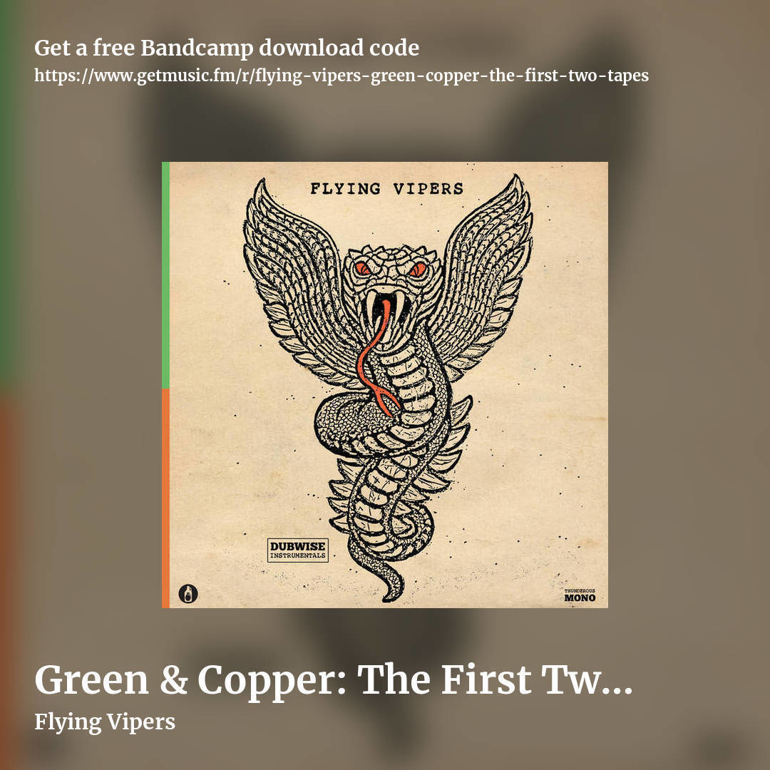 Green & Copper: The First Two Tapes by Flying Vipers, square promo share image