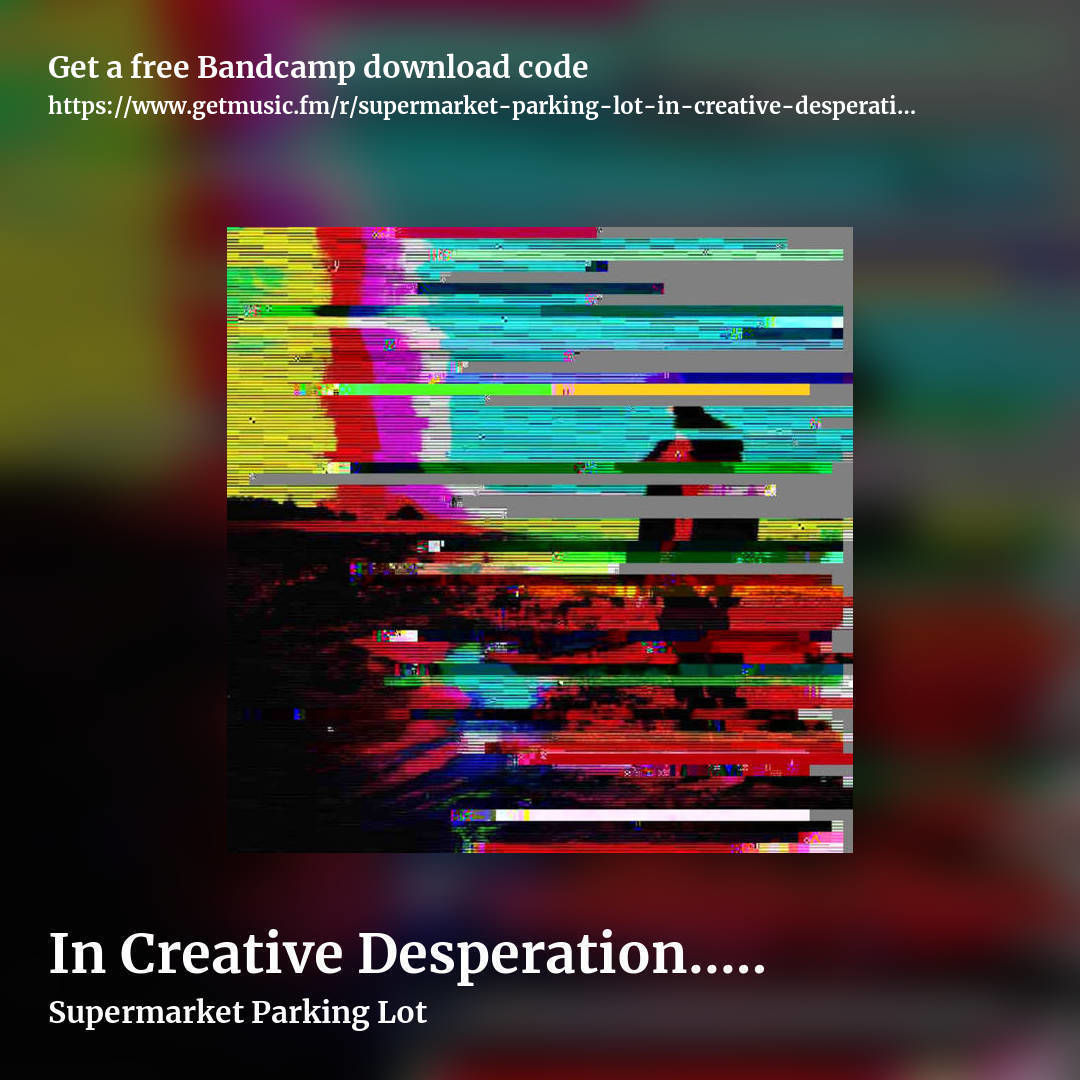 In Creative Desperation​.​.​. (single) by Supermarket Parking Lot, square promo share image