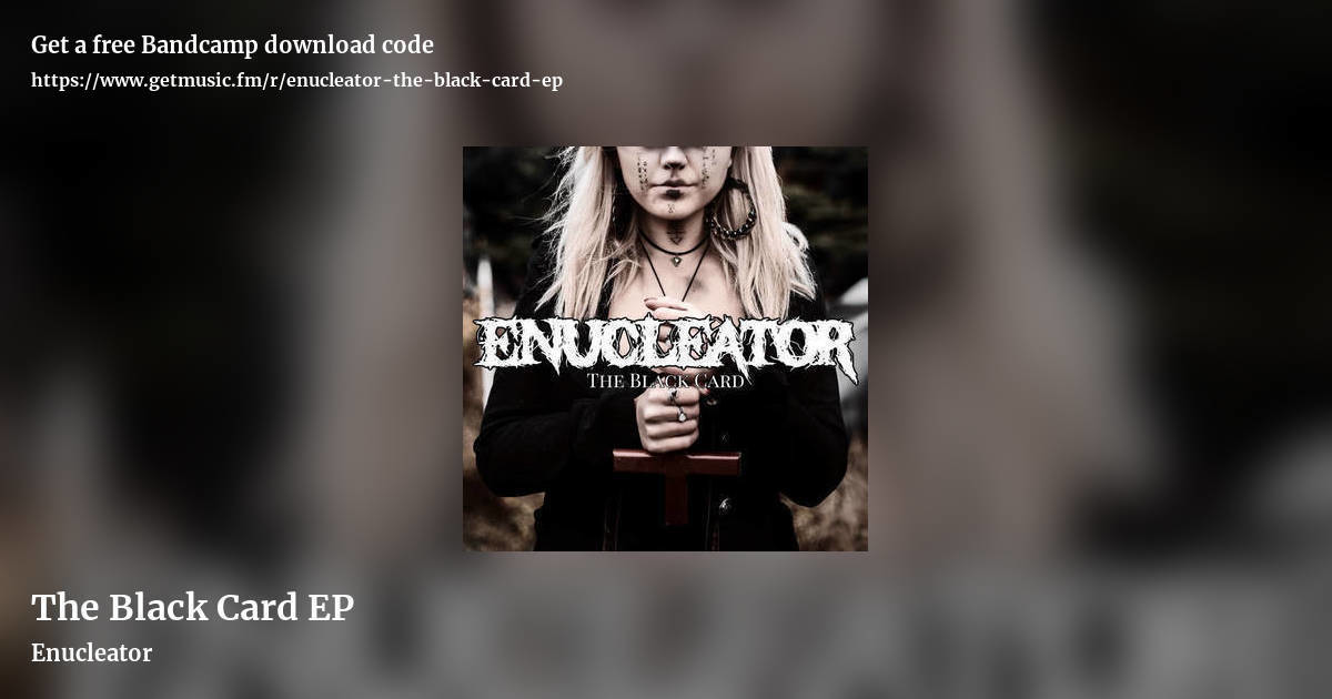 The Black Card EP by Enucleator, landscape promo share image