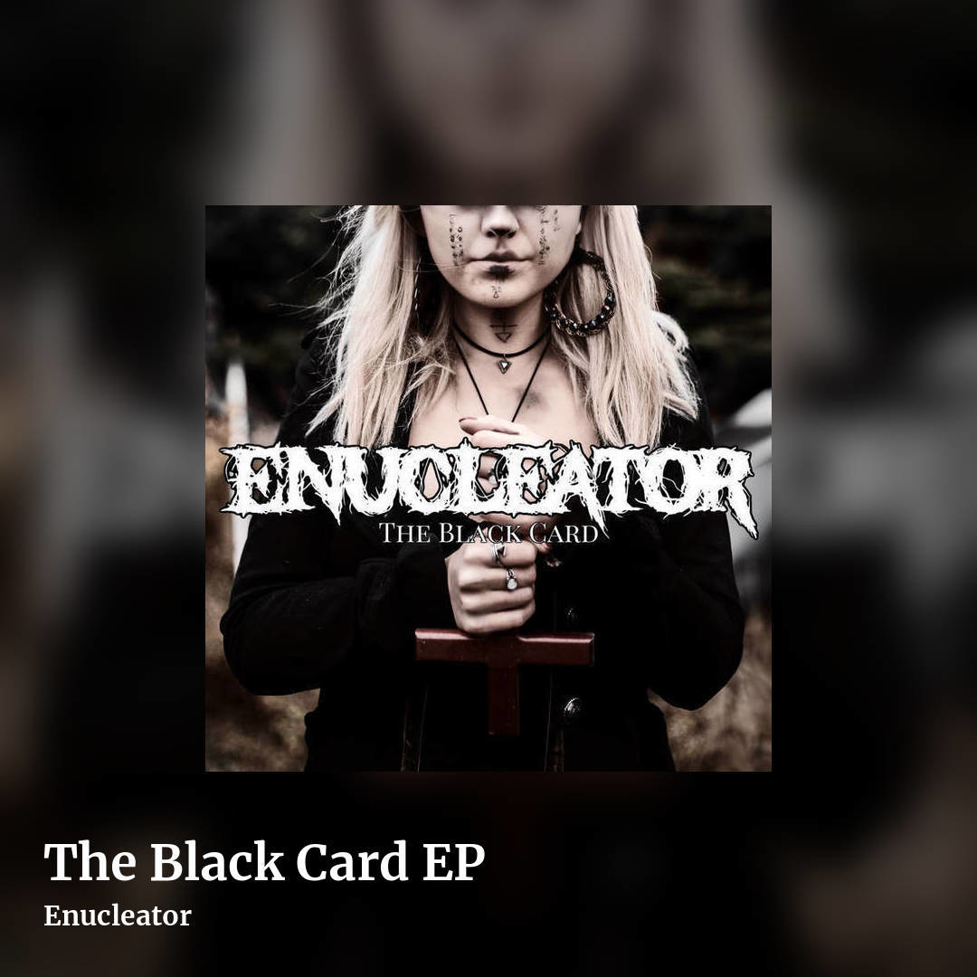 The Black Card EP by Enucleator, square clean share image