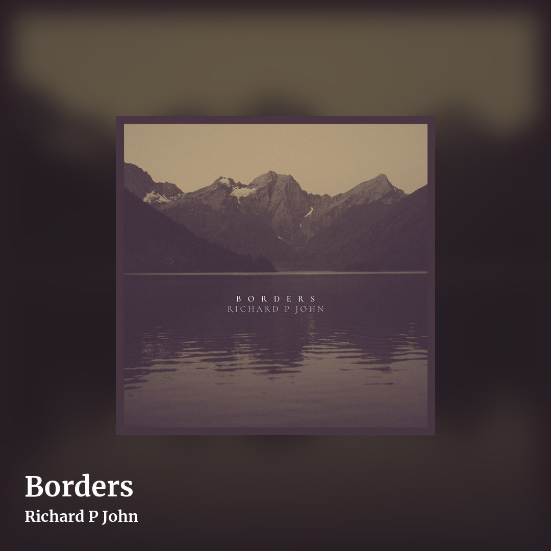 Borders by Richard P John, square clean share image