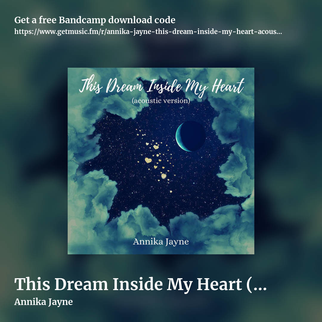 This Dream Inside My Heart (Acoustic Version) [SINGLE] by Annika Jayne, square promo share image