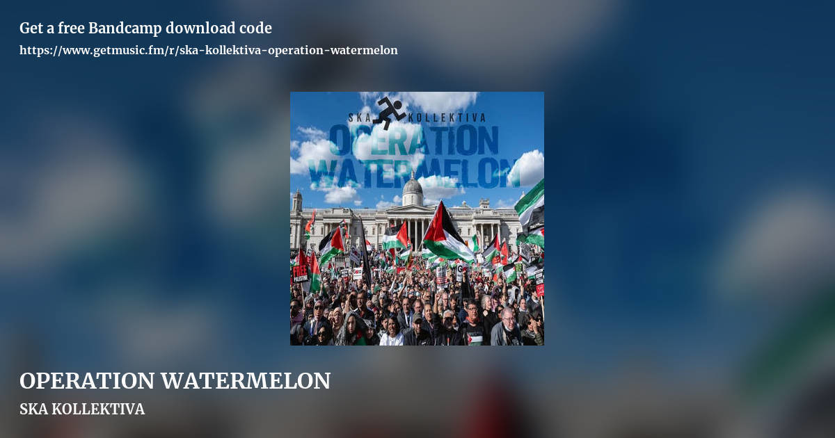 OPERATION WATERMELON by SKA KOLLEKTIVA, landscape promo share image