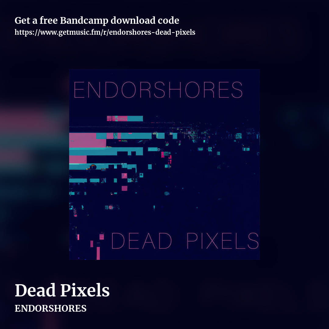 Dead Pixels by ENDORSHORES, square promo share image