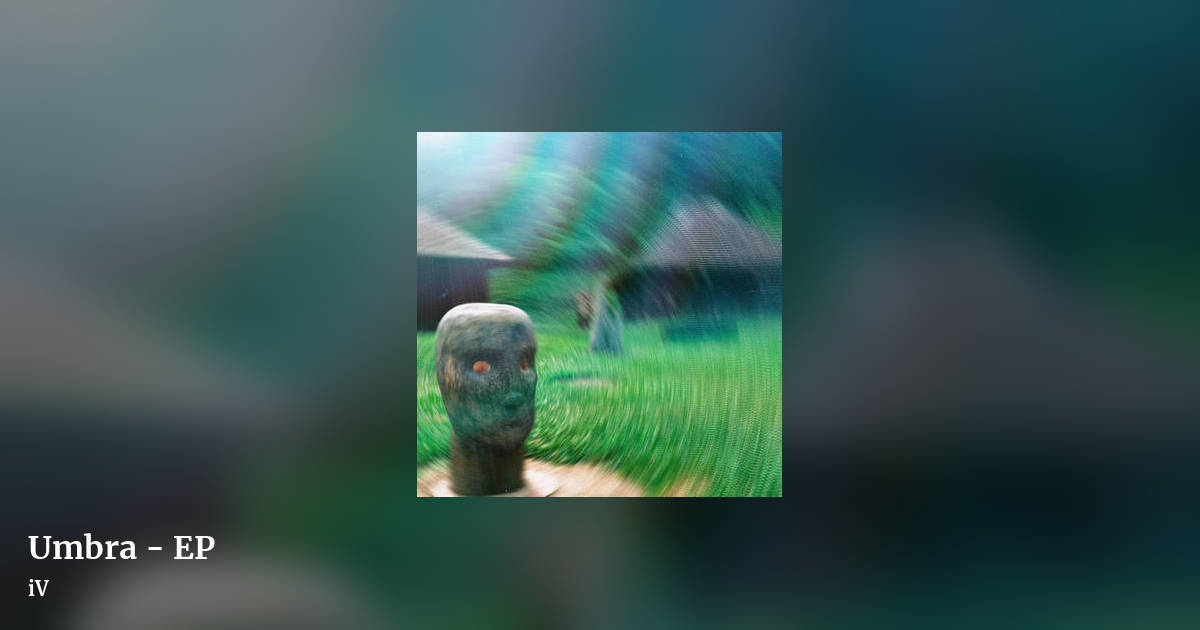 Umbra - EP by iV, landscape clean share image