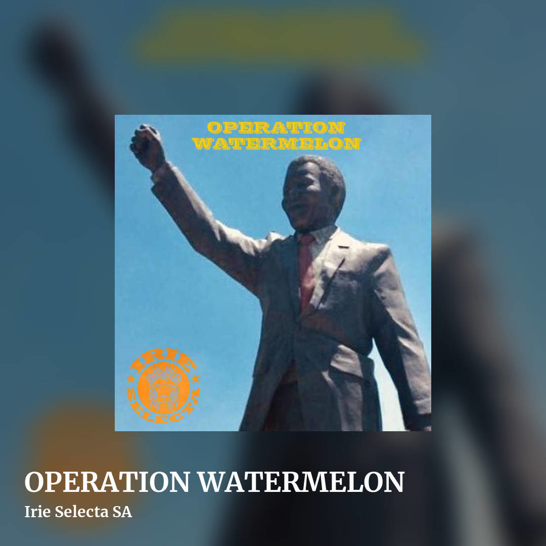 OPERATION WATERMELON by Irie Selecta SA, square clean share image
