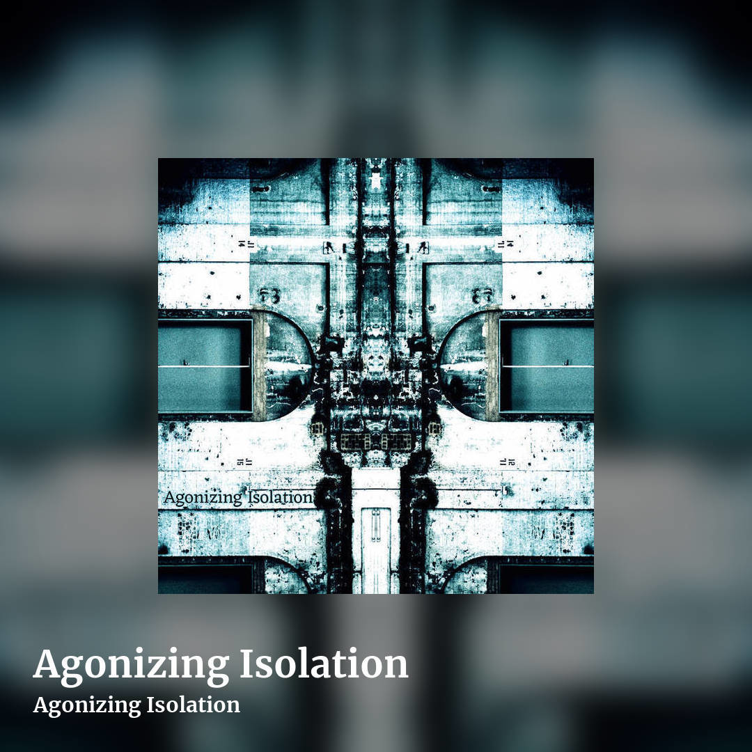 Agonizing Isolation by Agonizing Isolation, square clean share image