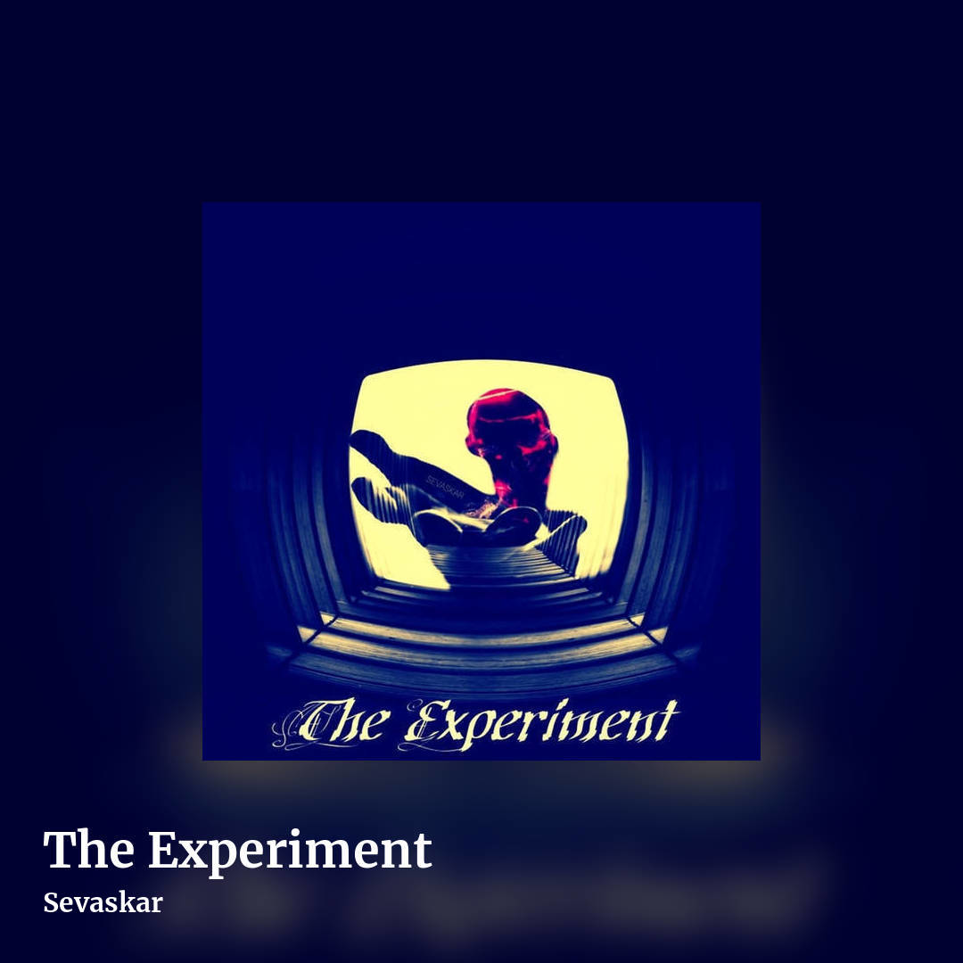 The Experiment by Sevaskar, square clean share image