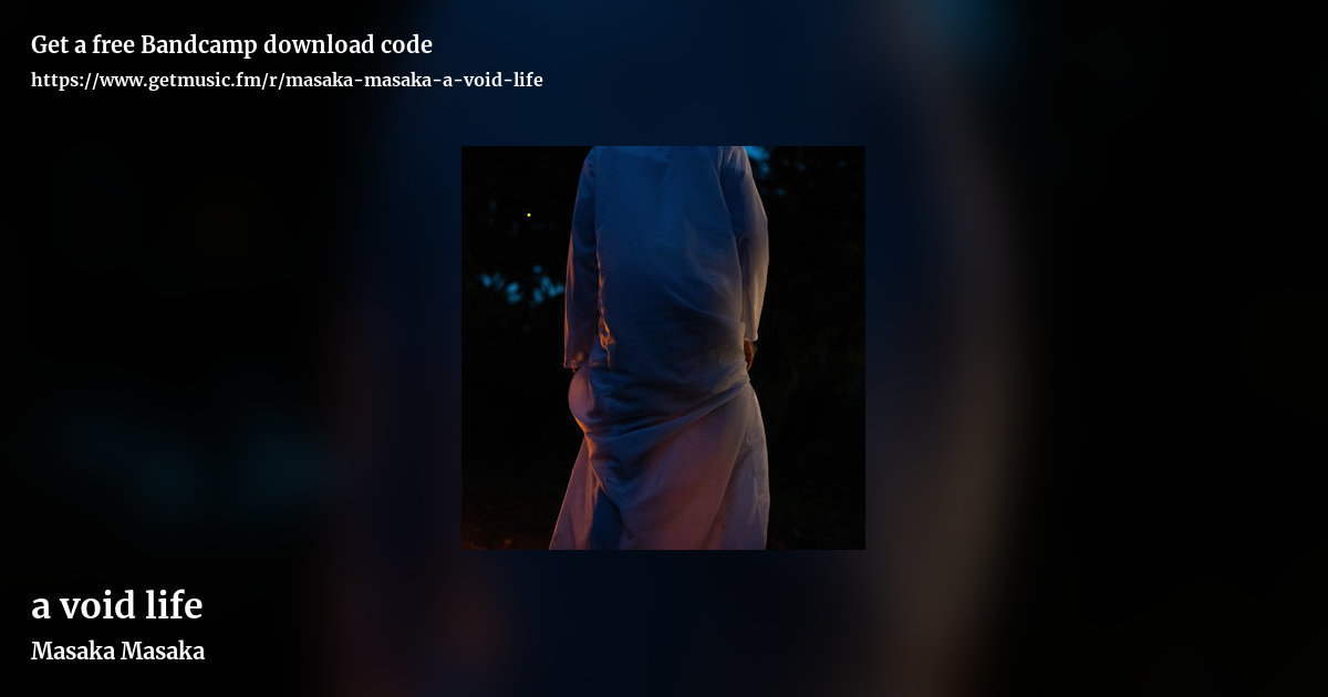 a void life by Masaka Masaka, landscape promo share image
