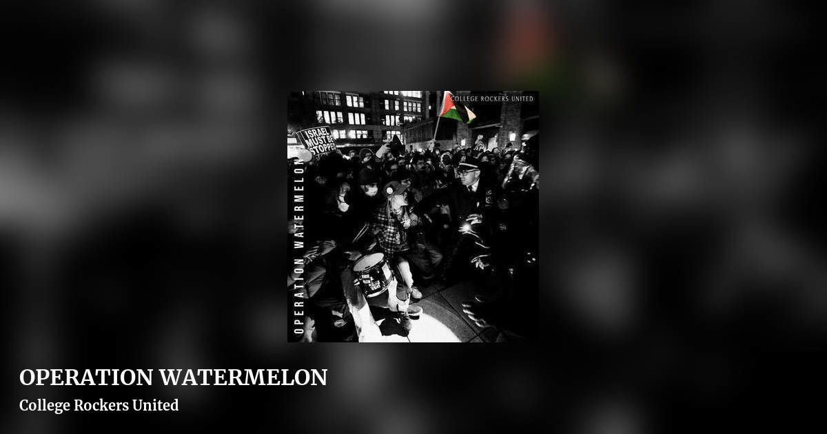 OPERATION WATERMELON by College Rockers United, landscape clean share image
