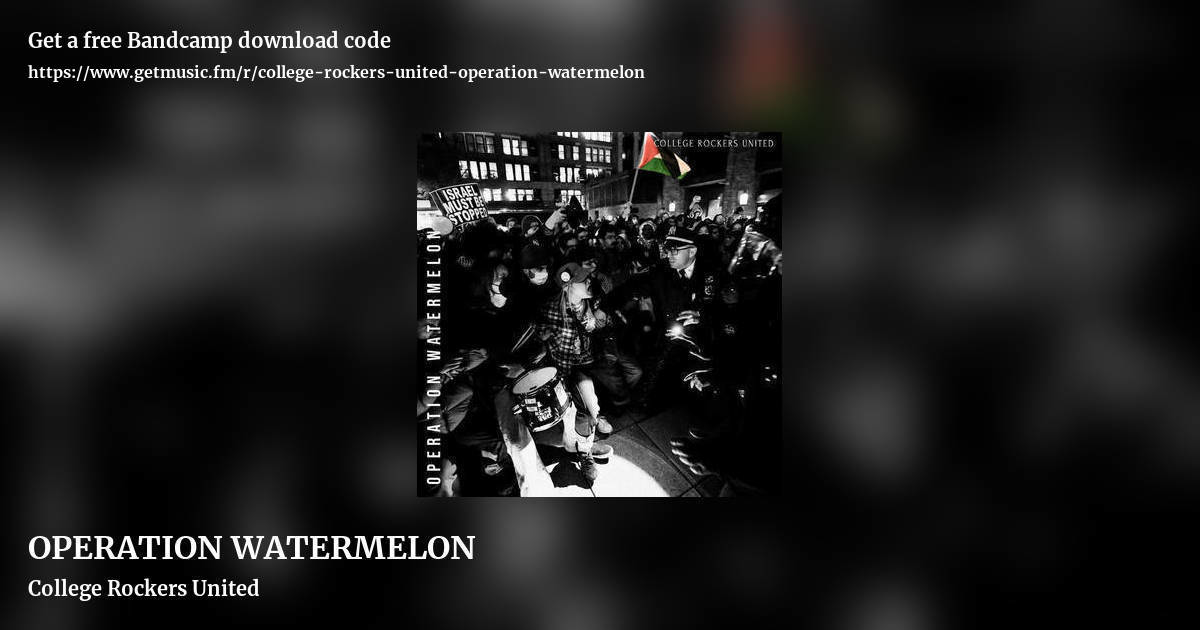 OPERATION WATERMELON by College Rockers United, landscape promo share image