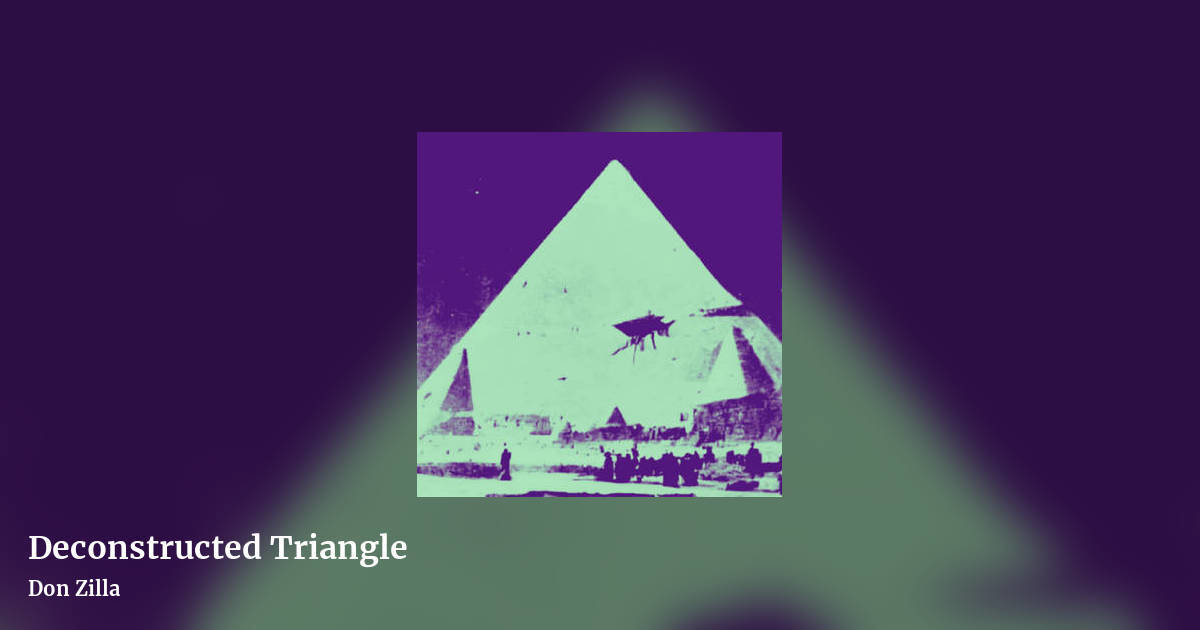 Deconstructed Triangle by Don Zilla , landscape clean share image