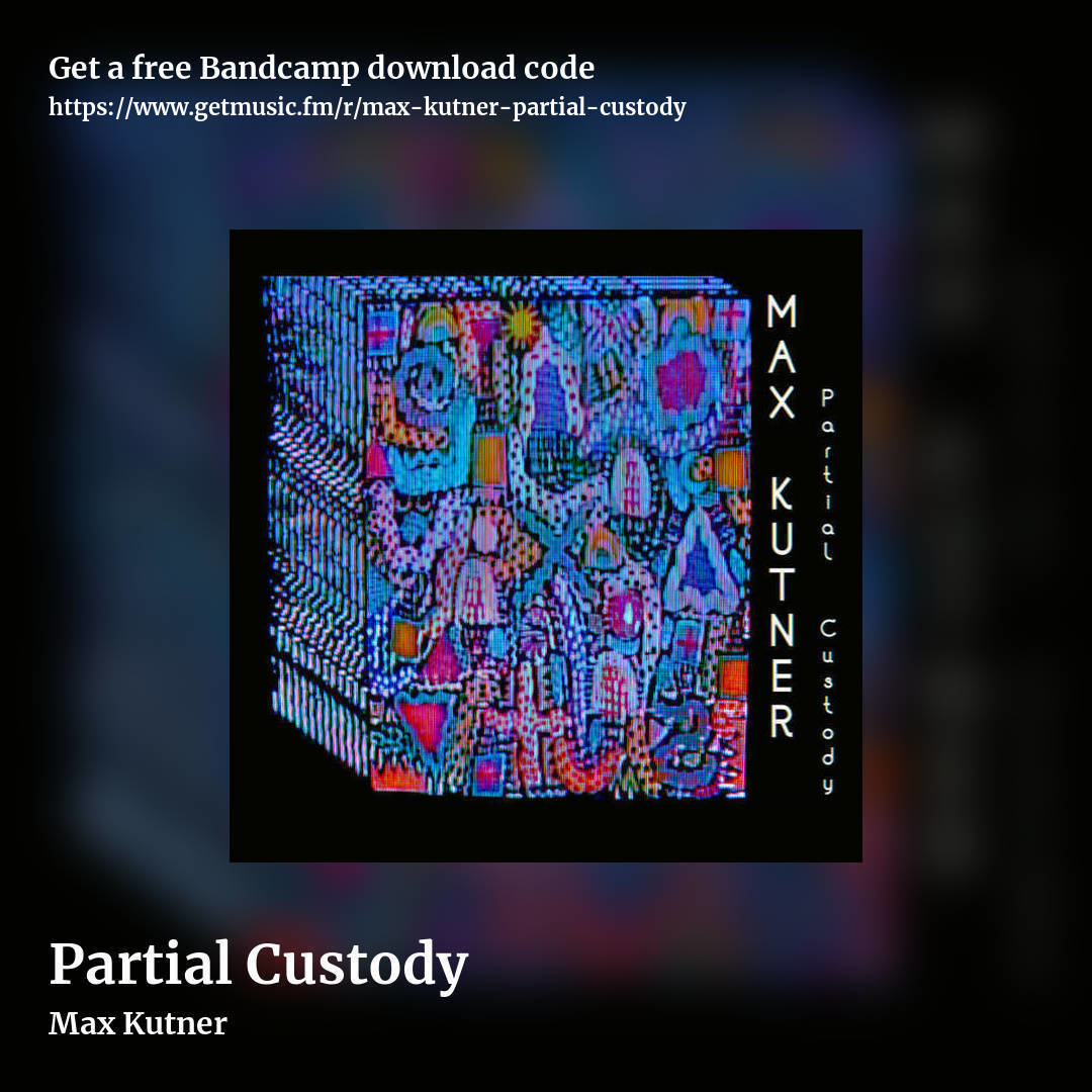 Partial Custody by Max Kutner, square promo share image